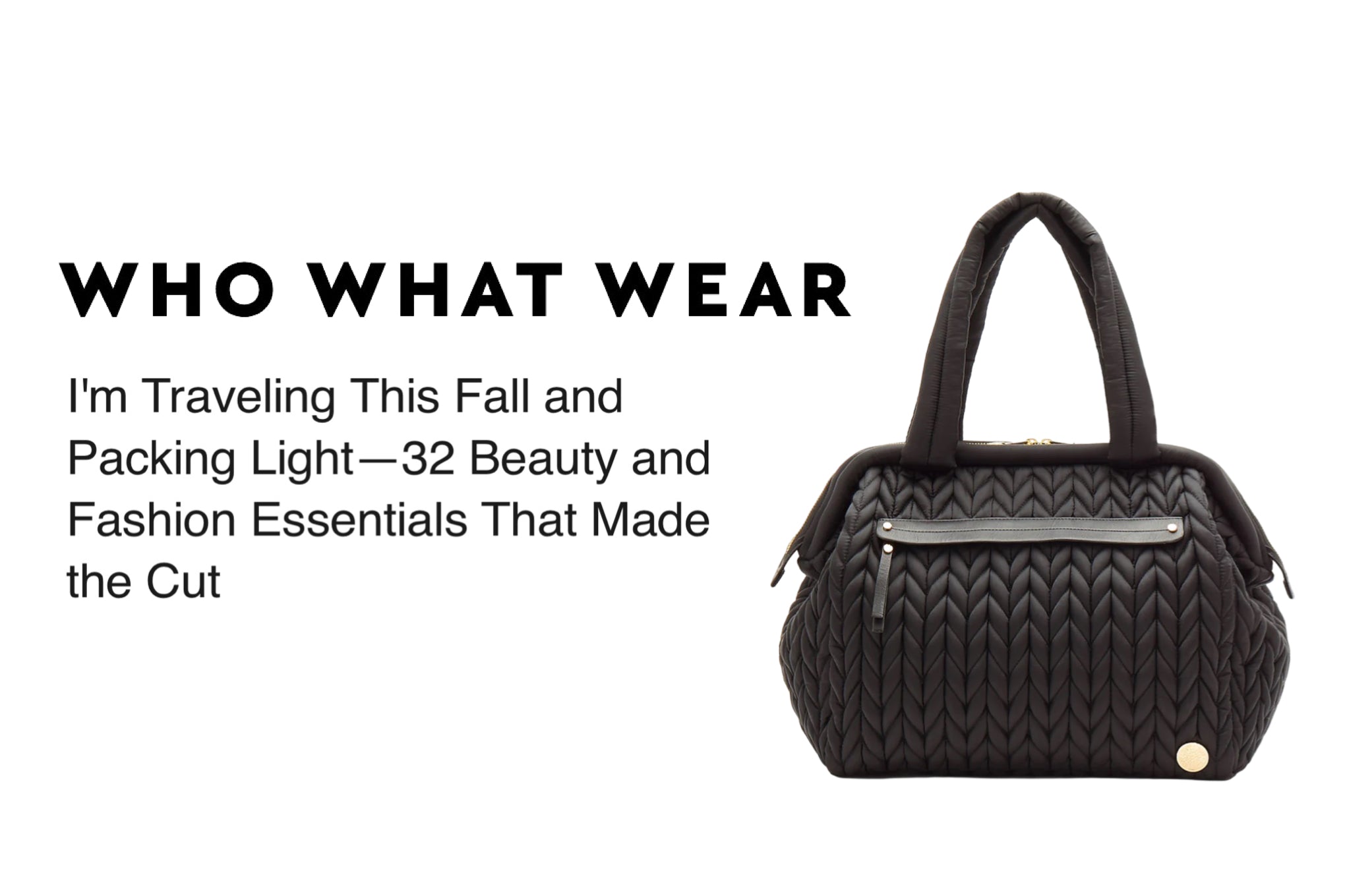 Who What Wear: Traveling This Fall and Packing Light - 32 Essentials that Made The Cut. Photo of Paige Carryall Black, front shot.